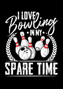 I Love Bowling Spare