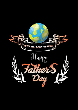 Fathers Day To The Best