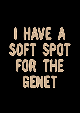 Soft spot for the genet