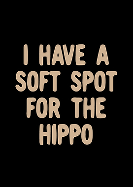 Soft spot for the hippo