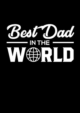 Fathers Day Best Dad In