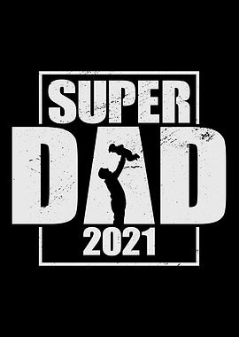Fathers Day Super Dad 2021