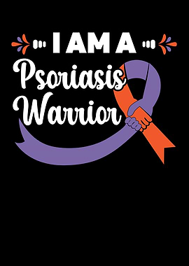 I Am A Psoriasis Warrior