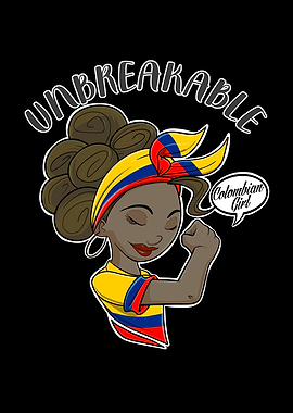 Colombian Girl Unbreakable