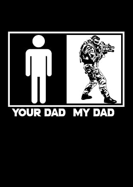 Fathers Day Your Dad My