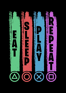 Eat Sleep Play Repeat