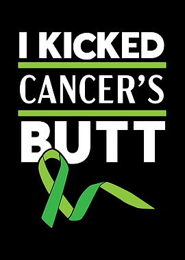 I Kick Cancers Butt