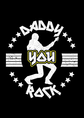 Fathers Day Daddy You Rock