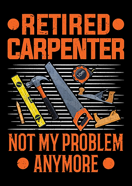 Retired Carpenter