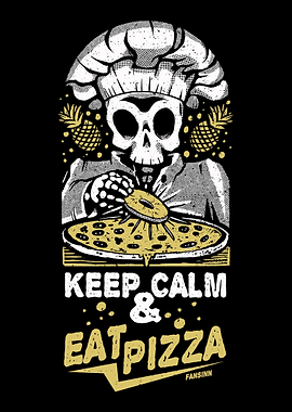 Keep Calm Eat Pizza