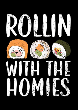 Rollin With The Homies