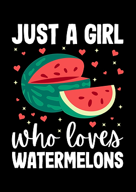 Girl Who Loves Watermelon