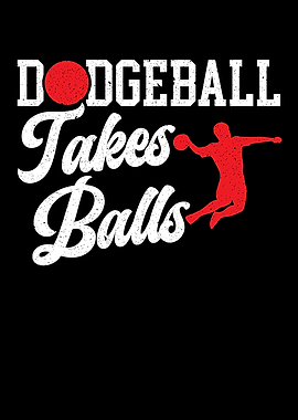 Dodgeball Takes Balls