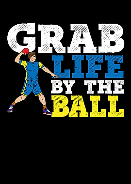 Grab Life By The Ball