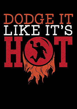 Dodge It Like Its Hot