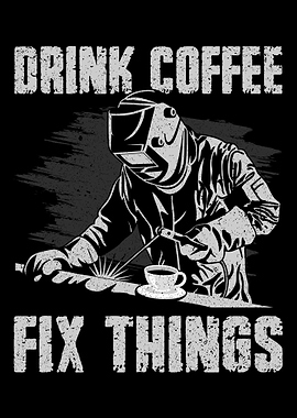 Funny Welder Coffee
