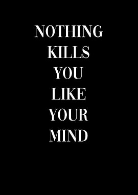 Your Mind Kills You