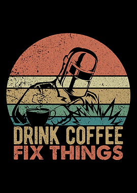 Funny Welder Coffee
