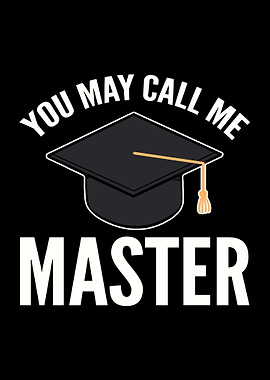 You May Call Me Master