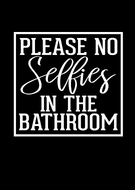 Please No Selfies In The
