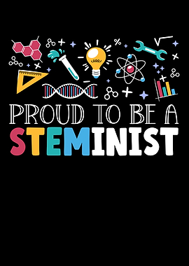 Proud To Be A Steminist