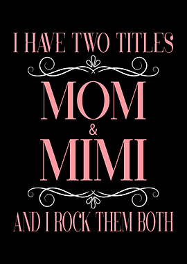 Two Titles Mom and Mimi