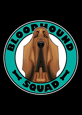 Bloodhound Squad I Dog