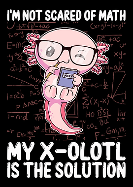 Funny Math Kawaii Axolotl
