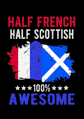 Half French Half Scottish