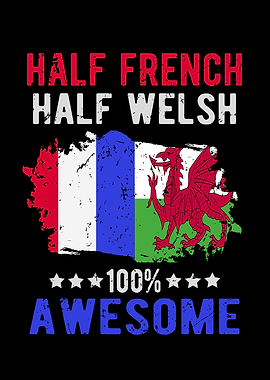 Half French Half Welsh