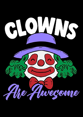 Clowns Are Awesome