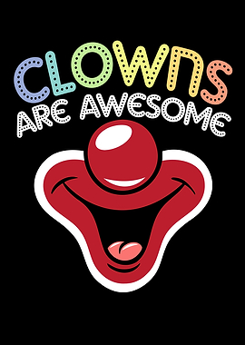 Clowns Are Awesome