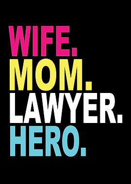Wife Mom Lawyer Hero
