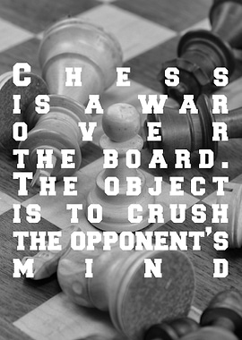 Chess is a war over