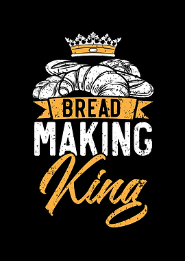 Bread Making King