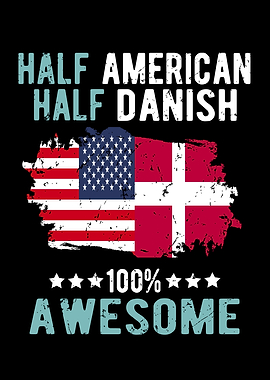 Half American Half Danish