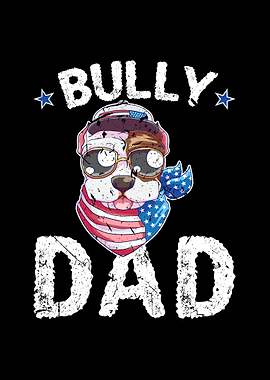 Bully Dad Fathers Day