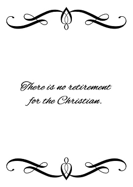 Christians Do Not Retire