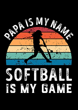 Papa is my Name Softball