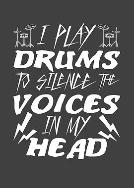 I Play Drums to Silence