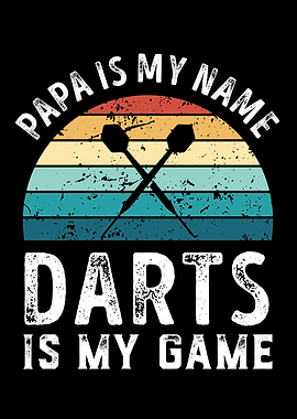 Papa is my Name Darts is