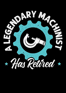 A Legendary Machinist Has