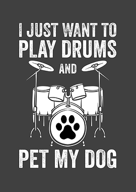 I just want to play Drums