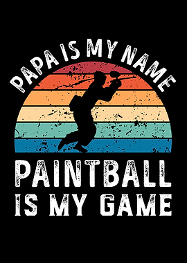Papa is my Name Paintball