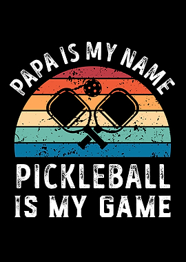 Papa is my Name Pickleball