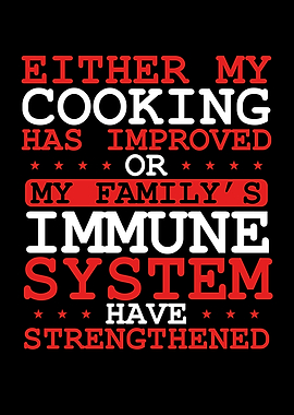 Either my cooking has impr