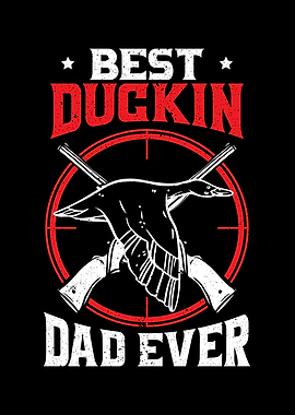 Best Duckin Dad Ever