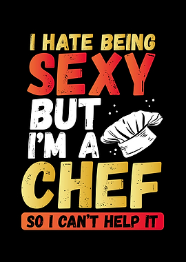 I hate being sexy but I am