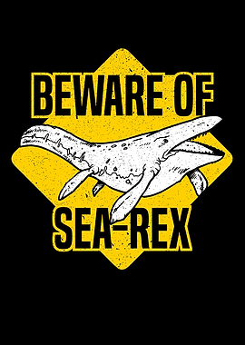 Beware Of SeaRex Dino