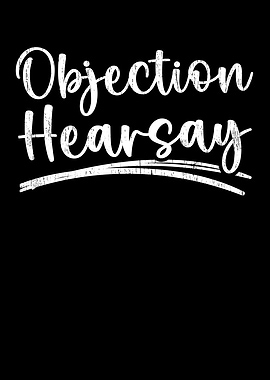 Objection Hearsay Lawyer